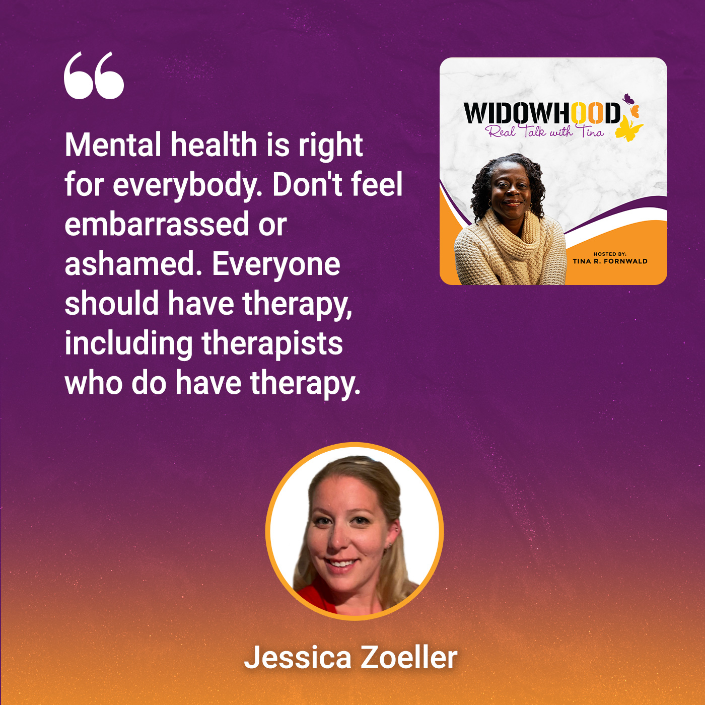 Widowhood Real Talk with Tina | Jessica Zoeller | Mental Health