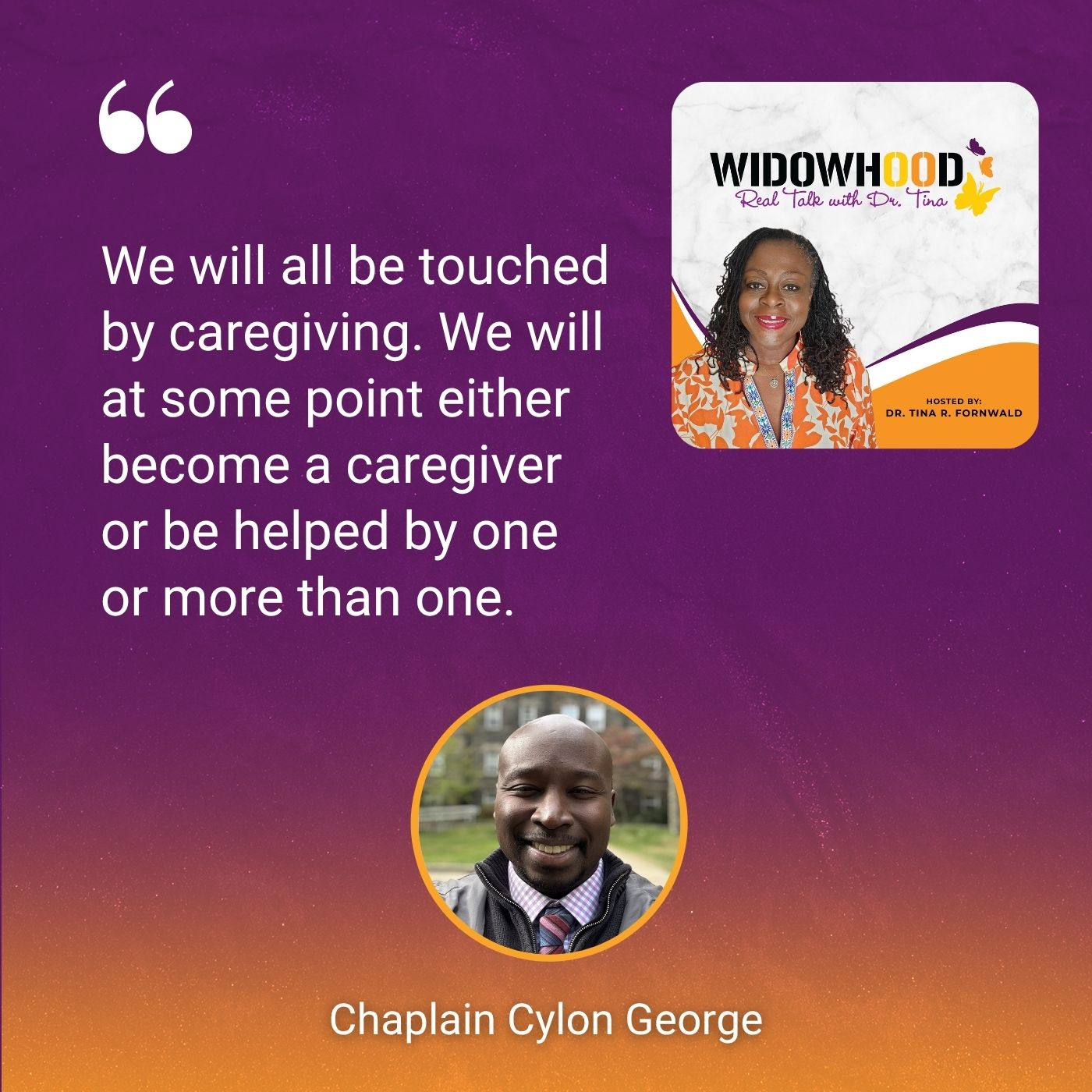 Widowhood Real Talk with Tina | Chaplain Cylon George | End Of Life Care